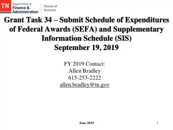 Information Schedule (SIS)  September 19, 2019  FY 2019 Contact:  Allen Bradley  615-253-2222