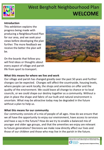 WELCOME.  Introduction  This exhibition explains the  progress being made with  producing a