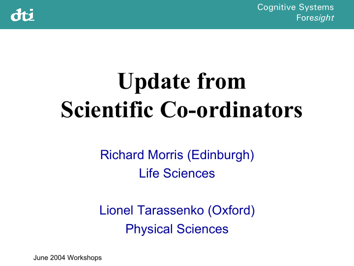 update from scientific co ordinators