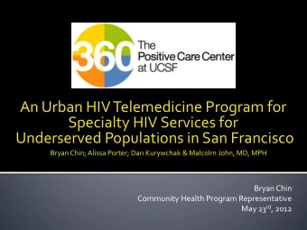 An Urban HIV Telemedicine Program for  Specialty HIV Services for  Underserved Populations in San