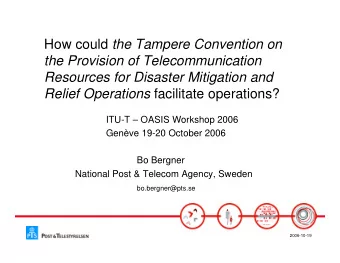 How could the Tampere Convention on  the Provision of Telecommunication  Resources for Disaster