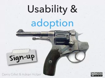 Usability &amp;  adoption  p  u  -  n  g  i  S  Denis Gillet &amp; Adrian Holzer  4  r  e  t  p  a