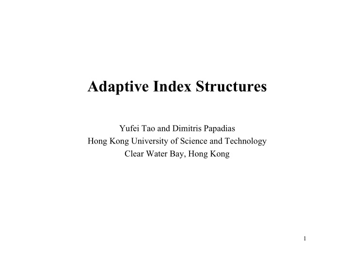 adaptive index structures