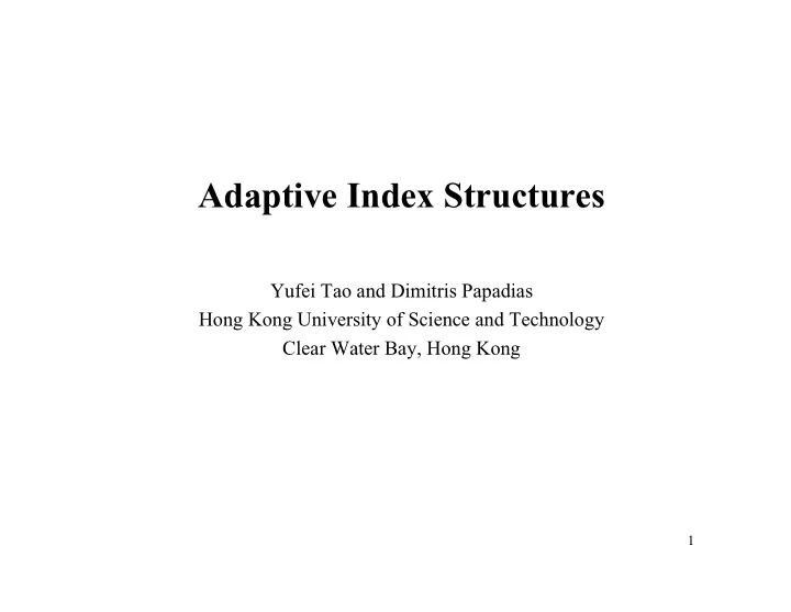 adaptive index structures