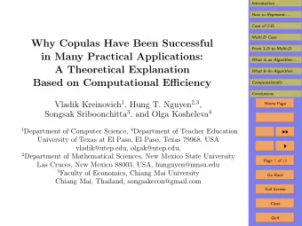 Why Copulas Have Been Successful  From 1-D to Multi-D  in Many Practical Applications:  What is an