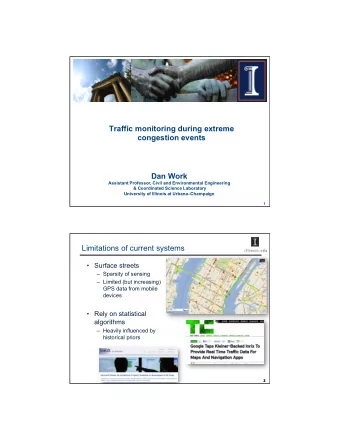 Traffic monitoring during extreme [ News Gazette , 12]  congestion events  Dan Work  Assistant