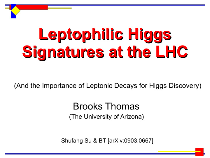 leptophilic higgs leptophilic higgs signatures at the lhc