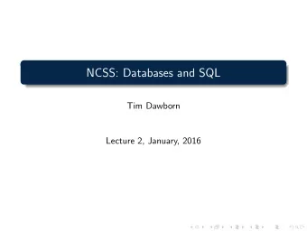 NCSS: Databases and SQL  Tim Dawborn  Lecture 2, January, 2016  Python/sqlite3  DB Design  API