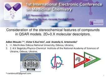 Adlen Mouats 1, *, Victor E.Kuzmin 2 , and  Anatoliy G. Artemenko 2  1. I.I. Mechnikov Odessa