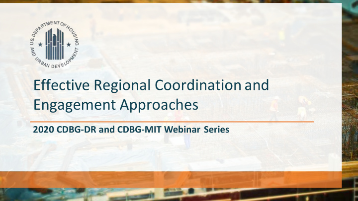 effective regional coordination and engagement approaches