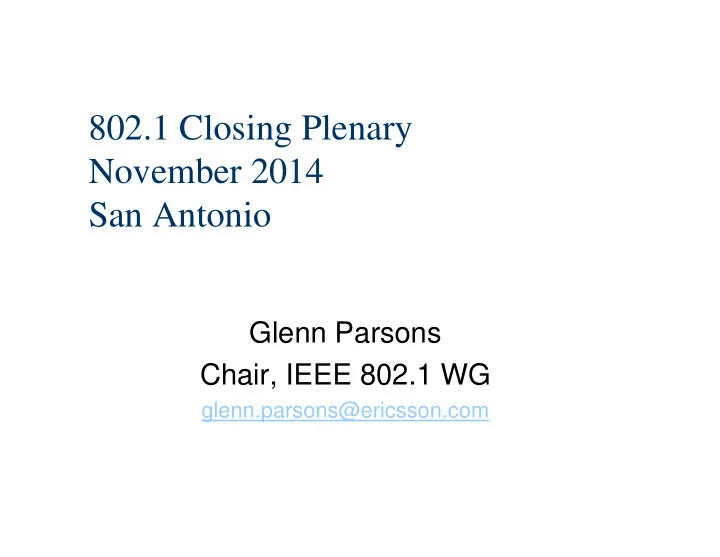 802 1 closing plenary november 2014 san antonio