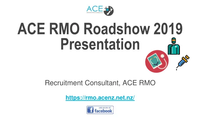 recruitment consultant ace rmo
