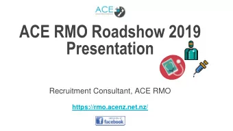 Recruitment Consultant, ACE RMO  https://rmo.acenz.net.nz/  ACE RMO Applications  ACE  ACE  Four
