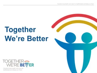 Together Were Better  Click to edit Master subtitle style About Together Were Better