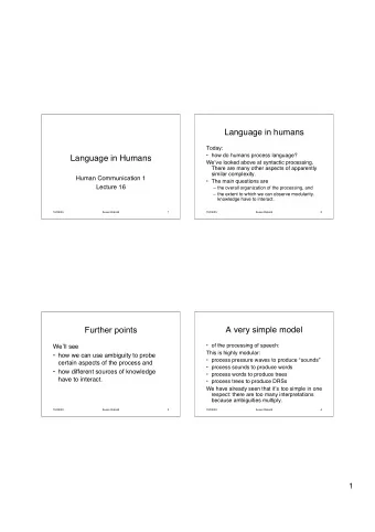 Language in humans  Today:   how do humans process language?  Language in Humans We  ve