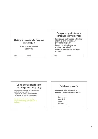 Computer applications of  language technology (a)   How can we apply models of the kind  Getting