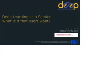 Deep Learning as a Service  What is it that users want?  Wolfgang zu Castell