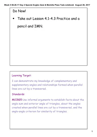 Do Now!  Take out Lesson 4.1-4.3 Practice and a    pencil and IMN.  Learning Target: I can