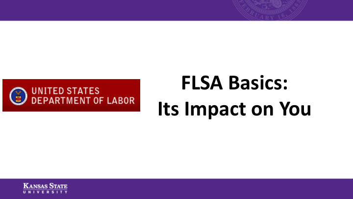 flsa basics its impact on you objectives