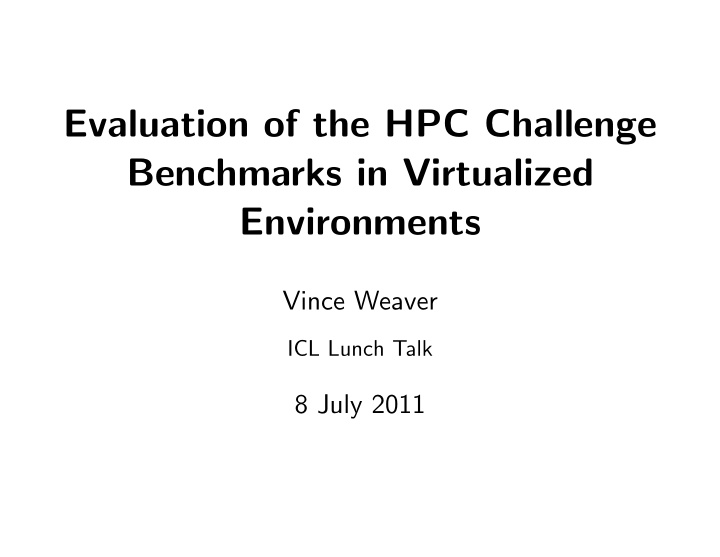 evaluation of the hpc challenge benchmarks in virtualized