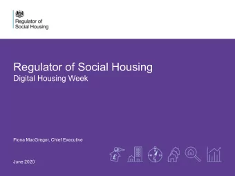 Regulator of Social Housing  Digital Housing Week  Fiona MacGregor, Chief Executive  June 2020
