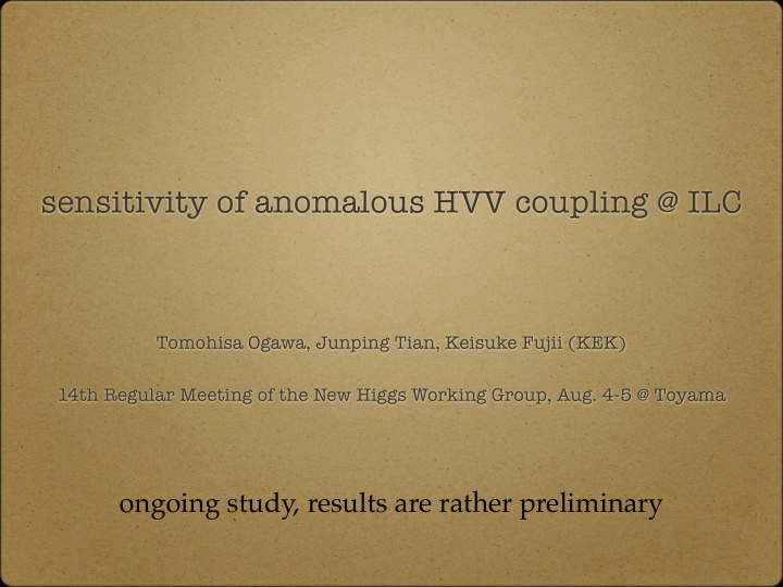 sensitivity of anomalous hvv coupling ilc