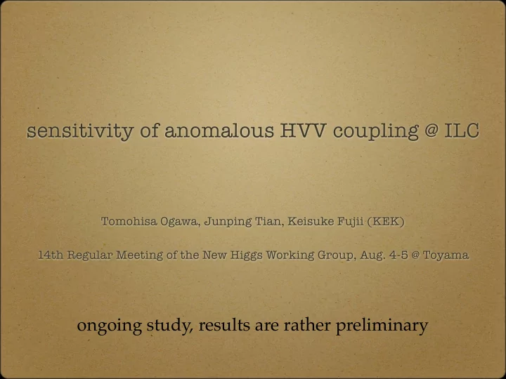 sensitivity of anomalous hvv coupling ilc
