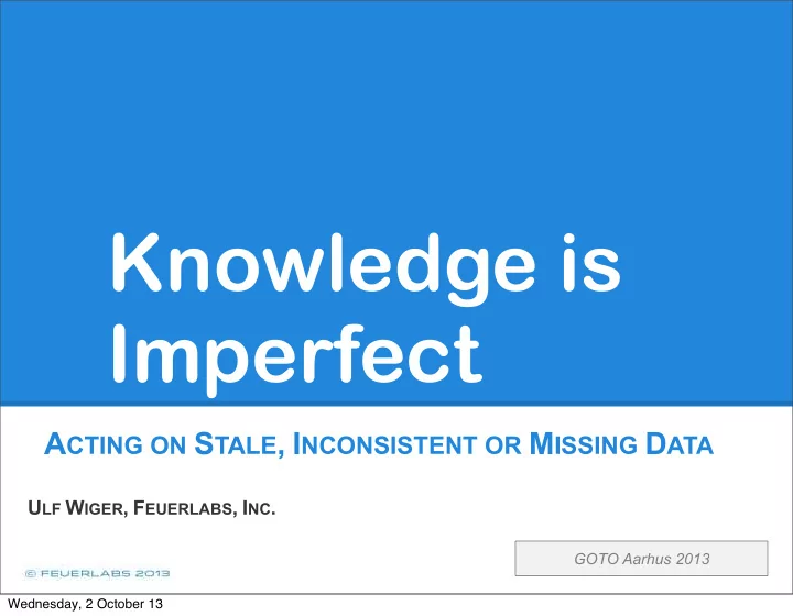 knowledge is imperfect