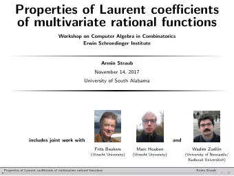 Properties of Laurent coefficients  of multivariate rational functions  Workshop on Computer