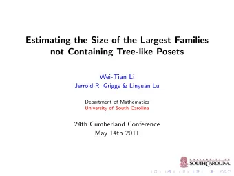 Estimating the Size of the Largest Families  not Containing Tree-like Posets  Wei-Tian Li  Jerrold
