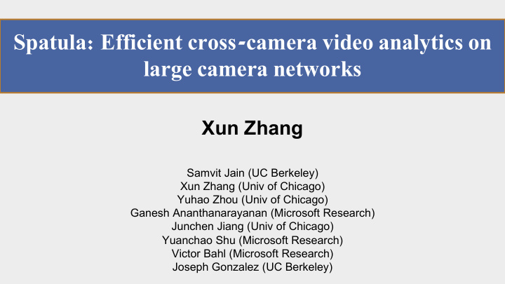 spatula efficient cross camera video analytics on large