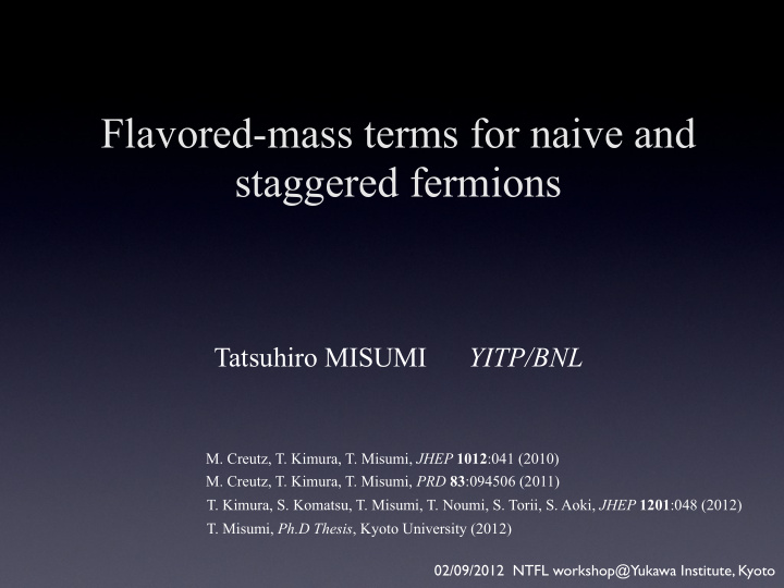 flavored mass terms for naive and staggered fermions