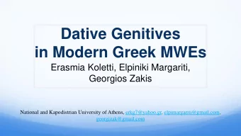 in Modern Greek MWEs  Erasmia Koletti, Elpiniki Margariti,  Georgios Zakis  National and