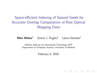 Space-efficient Indexing of Spaced Seeds for  Accurate Overlap Computation of Raw Optical  Mapping