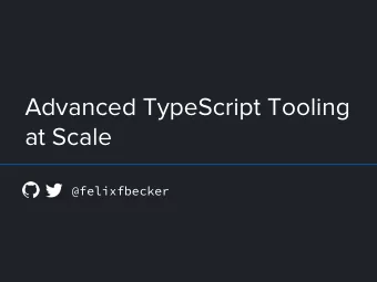 Advanced TypeScript Tooling  at Scale  @felixfbecker  StackOverflow developer survey 2018  % of npm