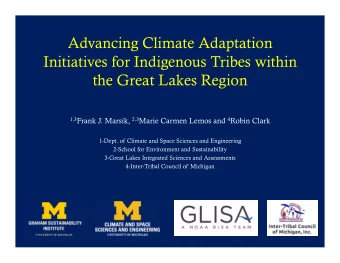 Advancing Climate Adaptation  Initiatives for Indigenous Tribes within  the Great Lakes Region 1,3