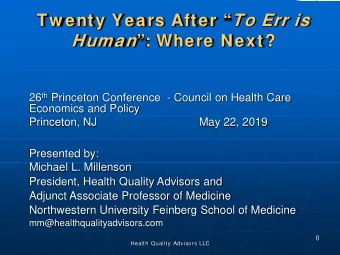 Human : Where Next? 26 th Princeton Conference  - Council on Health Care  Economics and Policy