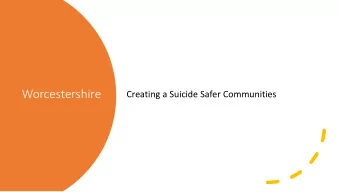 Worcestershire  Creating a Suicide Safer Communities  Suicide Prevention and Public Mental