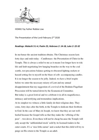 HOMILY by Father Robbie Low The Presentation of the Lord-February 2 nd 2020 Readings: Malachi