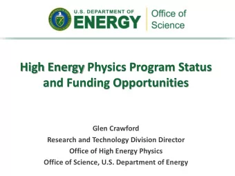 High Energy Physics Program Status  and Funding Opportunities  Glen Crawford  Research and