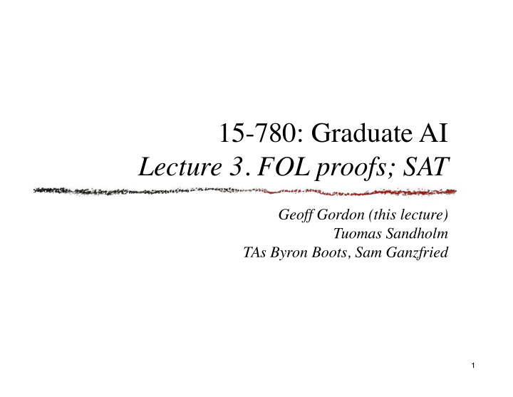 15 780 graduate ai lecture 3 fol proofs sat