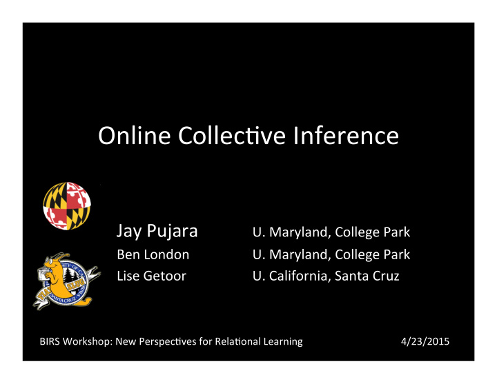 online collec ve inference