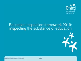 Education inspection framework 2019:  inspecting the substance of education  Consultation on the
