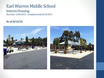 Earl Warren Middle School  Interim Housing  Start Date:  4/20/2015  Completion Date 8/24/2015