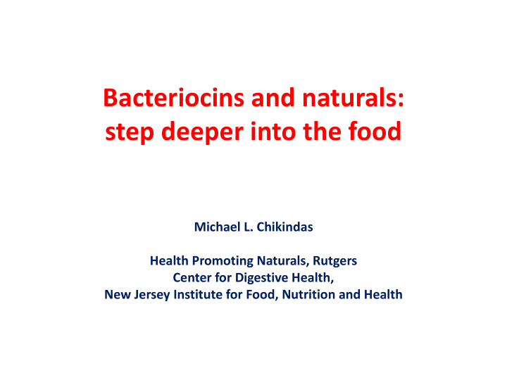 bacteriocins and naturals step deeper into the food