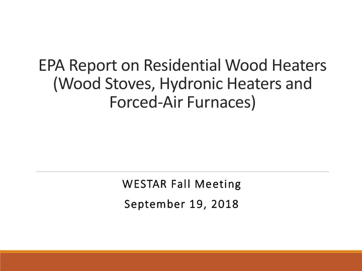 wood stoves hydronic heaters and