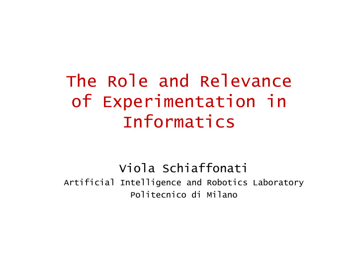 the role and relevance of experimentation in informatics