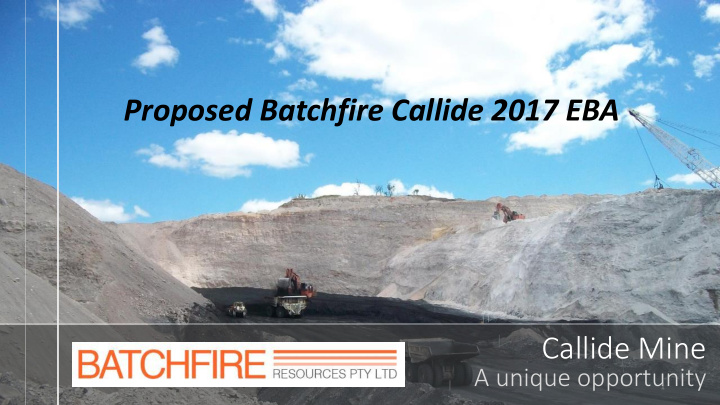 proposed batchfire callide 2017 eba callide mine
