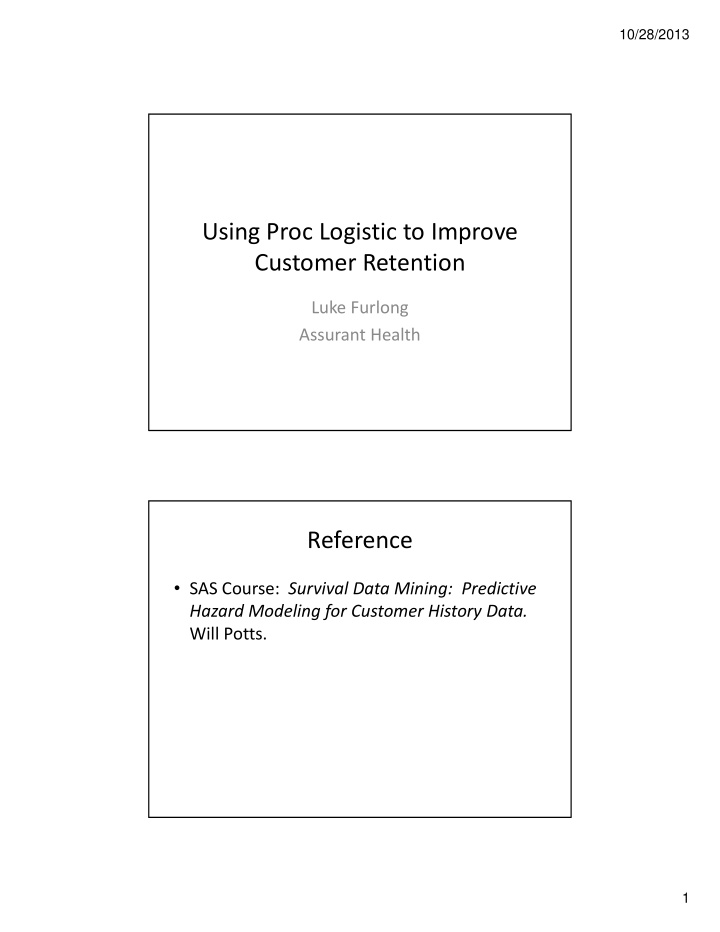 using proc logistic to improve customer retention