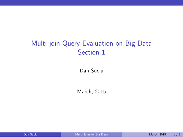 multi join query evaluation on big data section 1